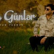 Rustem Yagmur Xos Gunler