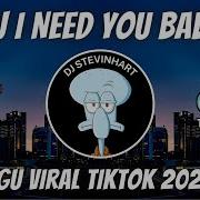 Tik Tok I Need You Baby Tiktokterbaru