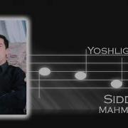 Siddiq Mahmudov Yoshligim Сиддик Махмудов Ёшлигим