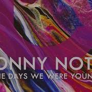 The Days We Were Young Sonny Noto