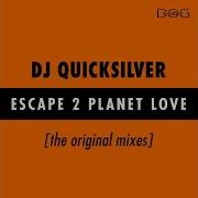 Dj Quicksilver Planet Love Video Mix