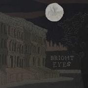 I Woke Up With This Song In My Head This Morning Bright Eyes