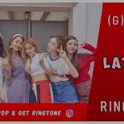 G I Dle Latata Ringtone 3 Download