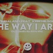 The Way I Are Olly James Nu Rave Rmx Timbaland Keri Hilson