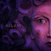 Новые Песни Allani Если Бы Не Ты