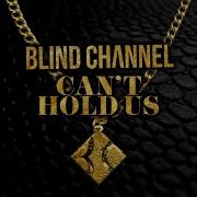 Blind Channel Can T Hold Us