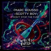 Marc Rousso Don T Stop The Funk Club Mix