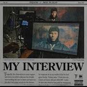 My Interview Teejayx6