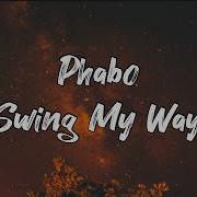 Phabo Swing My Way