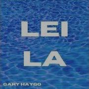 Gary Haygo Leila