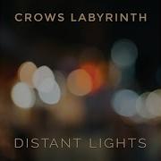 Distant Lights Crows Labyrinth