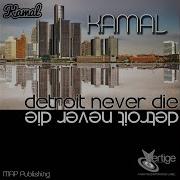 Detroit Never Die Kamal