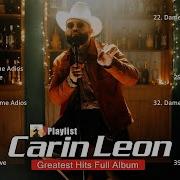 Carin Leon Grandes Exitos 30 Canciones Mas Escuchadas 9410 Billboard Charts