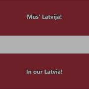 Latvia Latvia Latvijas Valsts Himna Latvian State Anthem Bless Latvia