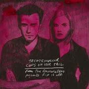 Cops On Our Tail By The Raveonettes Interpreted By Trentemøller The Raveonettes