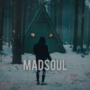 Madsoul Hello