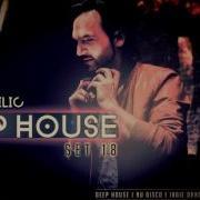 Deep House Set Ahmet Kilic