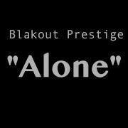 Blakout Prestige Motivation