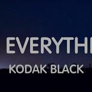 Kodak Black On Everything Lyrics New Song Music 15