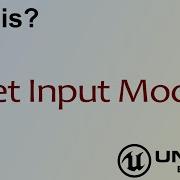 Wtf Is Controller Set Input Mode In Unreal Engine 4 Ue4 Mathew Wadstein Tutorials