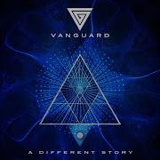 Vanguard A Different Story Belteshazzar S Extended Remix