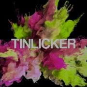 Tinlicker Remix