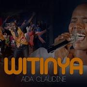 Witinya By Ada Claudine Official Video Ada Claudine