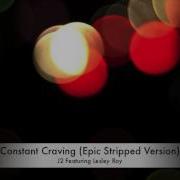 Constant Craving Epic Stripped Version Feat Lesley Roy