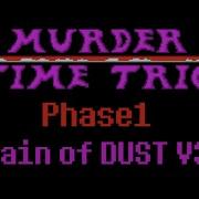 Murder Time Trio Official New Ost 002 Rain Of Dust V3