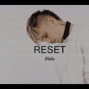 Blake Reset