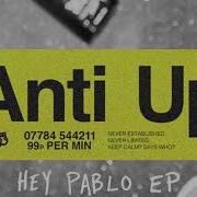 Anti Up Hey Pablo