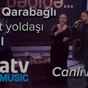 Arzu Qarabagli Heyat Yoldasi Ile