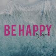 Be Happy Dyalla Remix