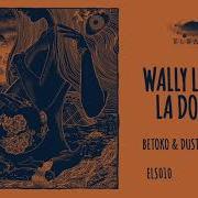 Wally Lopez La Dorada Betoko Remix