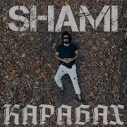 Shami Карабах Премьера Клипа 2020