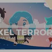 Pixel Terror Chroma Feat Emeline Monstercat Release