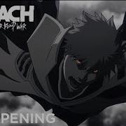 Bleach Thousand Year Blood War Part 3 Opening