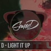 Sam D Light It Up