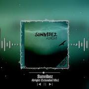 Alright Extended Mix Sunvibez