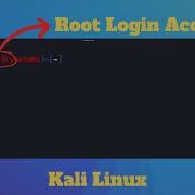 How To Get Root Access On Kali Linux Hackhunt