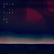 Solar Fields Compressed Universe Edit Remastered Red