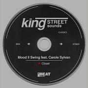 Mood Ii Swing Closer Feat Carole Sylvan Swing To Mood Extended Dub