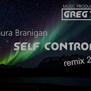 Laura Branigan Self Control Gregk Remix 2023