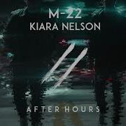 M 22 Ft Kiara Nelson After Hours