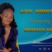 Ann Mbinya Endanasya Nakwa Official Audio Ann Mbinya