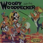 The Woody Woodpecker Song The Golden Orchestra