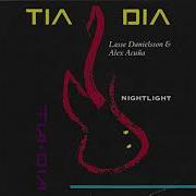 Nightlight Part 1 Tia Dia Lars Danielsson Alex Acuna