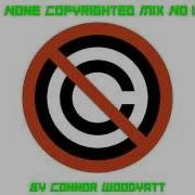 Nonecopyright Mix