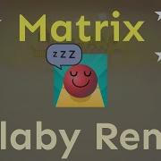 Rolling Sky Matrix Lullaby Remix