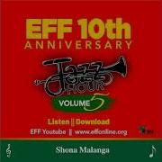 Eff Jazz Hour Vol 5 Shona Malanga Eff Our Last Hope